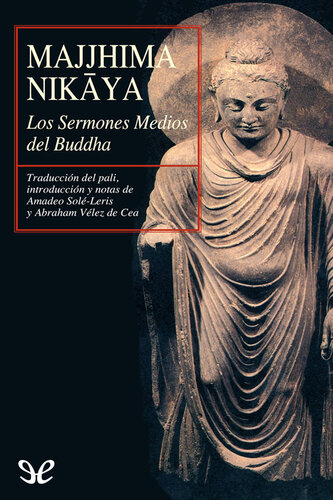 Majjhima Nikāya. Los Sermones Medios del Buddha