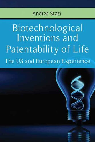 Biotechnological Inventions and Patentability of Life: The US and European Experience