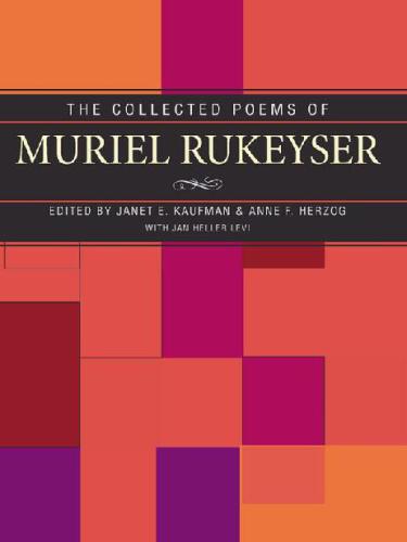 The collected poems of Muriel Rukeyser