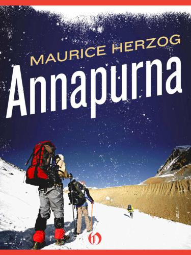 Annapurna: The First Conquest of an 8,000-Meter Peak