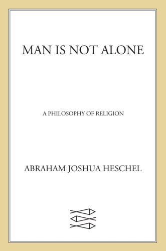 Man is not alone: a philosophy of religion