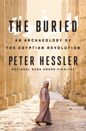 The buried: an archaeology of the Egyptian revolution