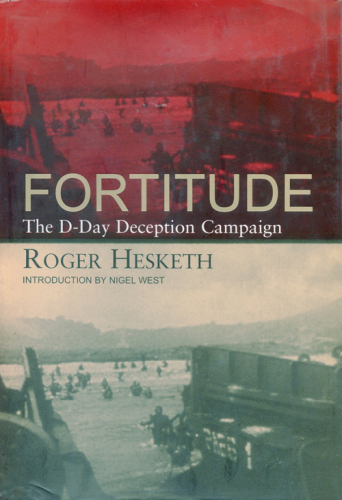 Fortitude: the D-Day deception campaign