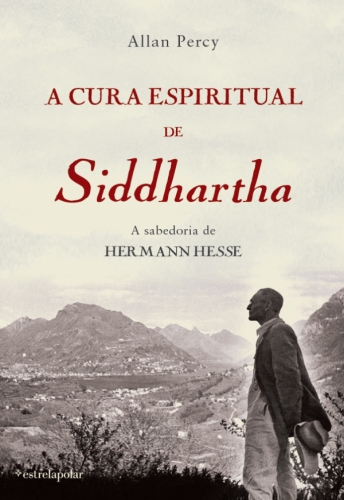 A cura espiritual de Siddhartha: a sabedoria de Hermann Hesse