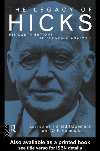 The legacy of Hicks: his contribution to economic analysis