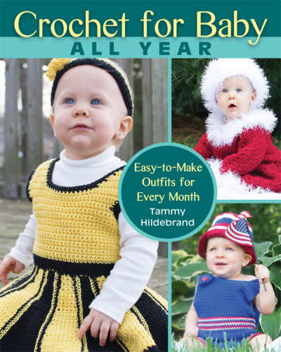 Crochet for baby all year: easy-to-make outfits for every month