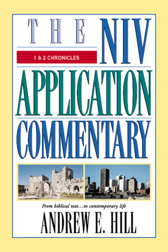 1 & 2 Chronicles: from biblical text-- to contemporary life