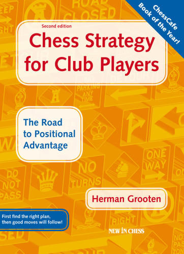 Chess strategy for club players: the road to positional advantage