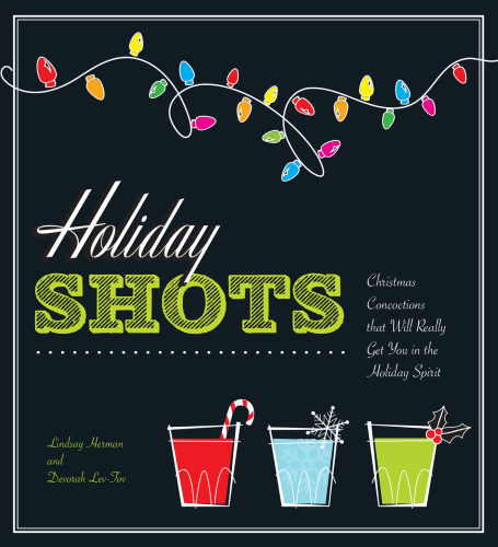 Holiday shots: Christmas concortions that will really get you in the holiday spirit