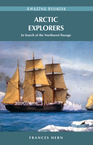 Arctic Explorers: Shipwreck Tales from Alaska to California