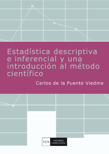 Estadística descriptiva e inferencial y una introducción al método científico