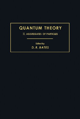Quantum Theory II: Aggregates of Particles