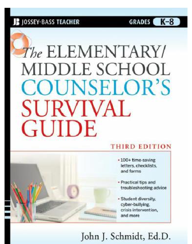 The Elementary / Middle School Counselor's Survival Guide