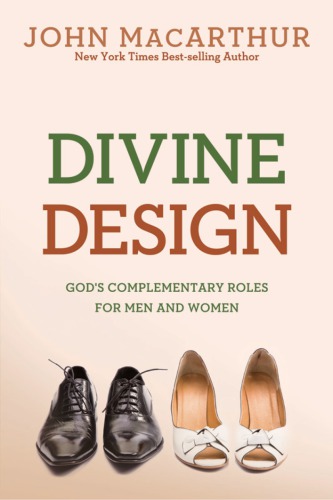 Divine design: God's complementary roles for men and women