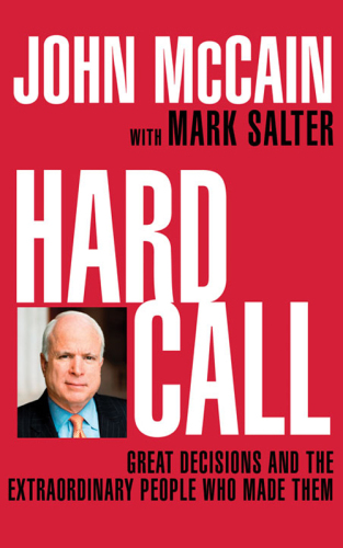 Hard call: great decisions and the extraordinary people who made them