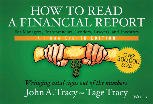 How to Read a Financial Report: Wringing Vital Signs Out of the Numbers