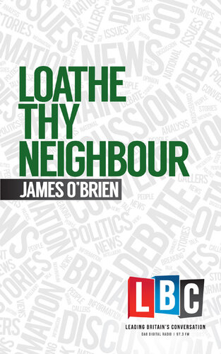 Loathe Thy Neighbour (LBC Leading Britain's Conversation)