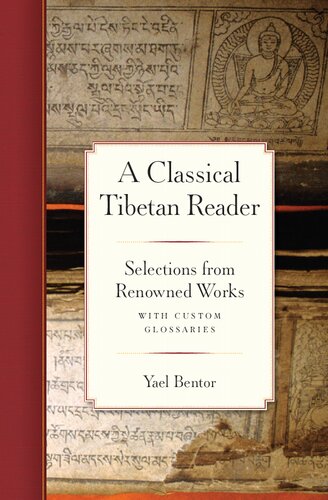 A Classical Tibetan Reader: Selections from Renowned Works with Custom Glossaries