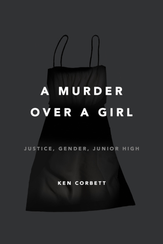 A murder over a girl: justice, gender, junior high