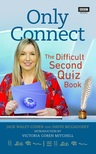 Only Connect: the difficult second quiz book