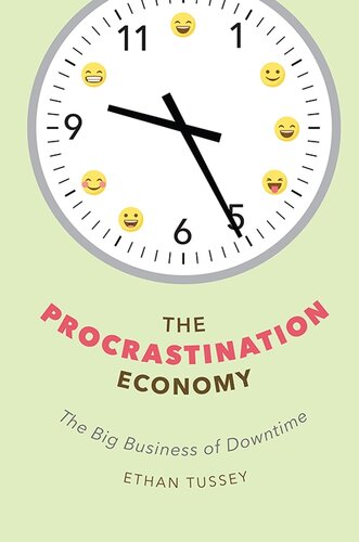 The Procrastination Economy: The Big Business of Downtime