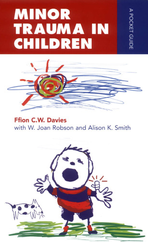 Minor Trauma in Children: A Pocket Guide