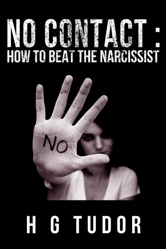 No Contact: How to Beat the Narcissist