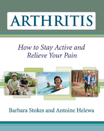Arthritis: How to Stay Active and Relieve Your Pain