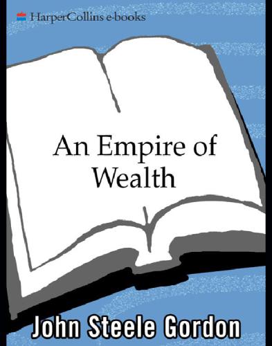 An empire of wealth the epic history of American economic power