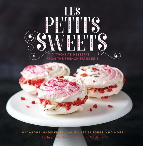 Les petits sweets: two-bite desserts from the French pâtisserie