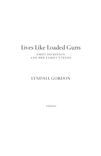 Lives like loaded guns: emily dickinson and her family's feuds