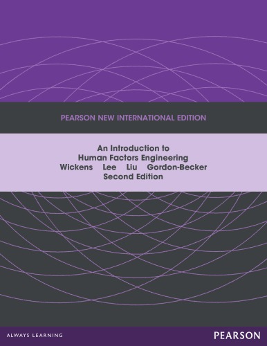 An introduction to human factors engineering: Pearson New International Edition