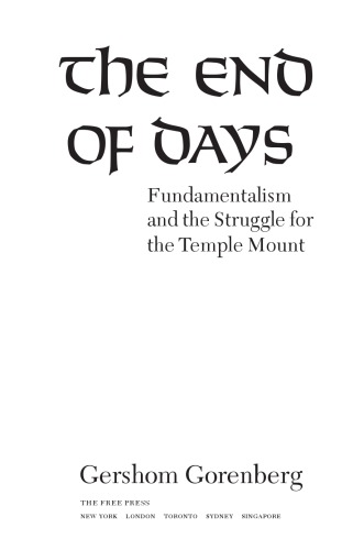 The end of days: fundamentalism and the struggle for the temple mount