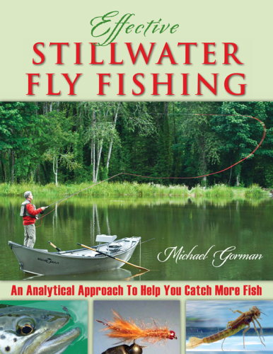 Effective stillwater fly fishing: an analytical approach to help you catch more fish