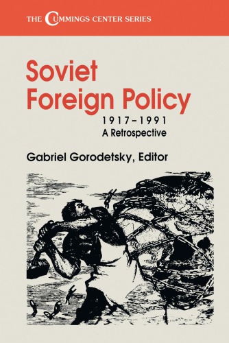 Soviet foreign policy, 1917-1992: a retrospective
