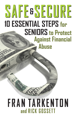 Safe & secure: 10 essential steps for seniors to protect against financial abuse