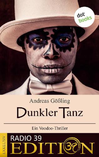 DUNKLER TANZ - EIN VOODOO-THRILLER;EXKLUSIV: radio