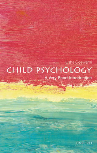 Child Psychology: A Very Short Introduction