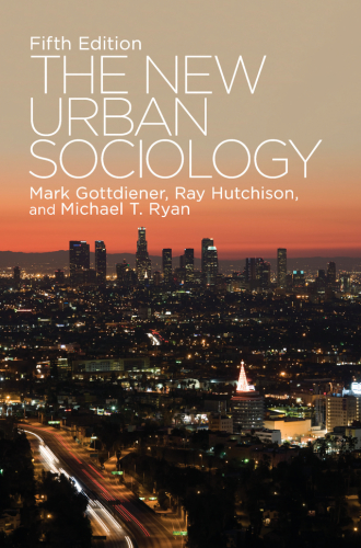 The New Urban Sociology
