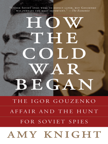 How the Cold War began: the Igor Gouzenko affair and the hunt for Soviet spies