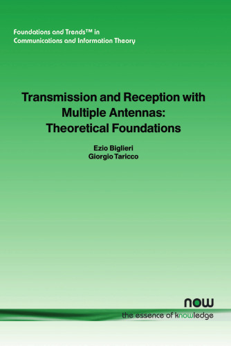 Transmission and Reception with Multiple Antennas: Theoretical Foundations