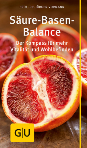 Säure-Basen-Balance Der Kompass für mehr Vitalität und Wohlbefinden