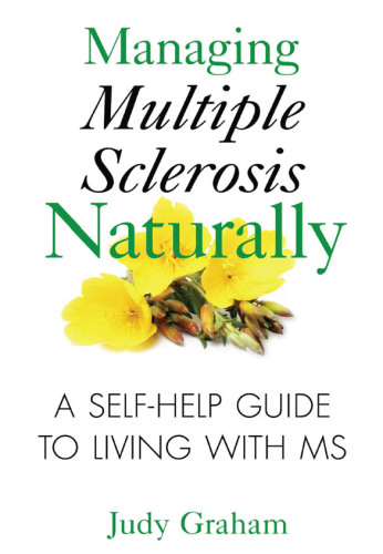 Managing multiple sclerosis naturally: a self-help guide to living with MS