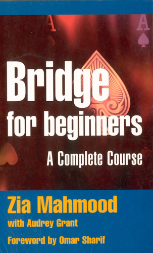 Bridge for Beginners: a Complete Course