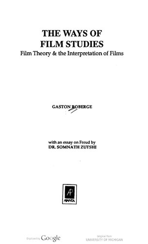 The Ways of Film Studies: Film Theory & the Interpretation of Films