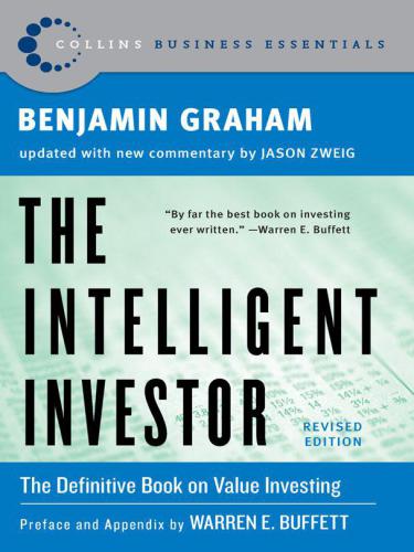 The intelligent investor: a book of practical counsel