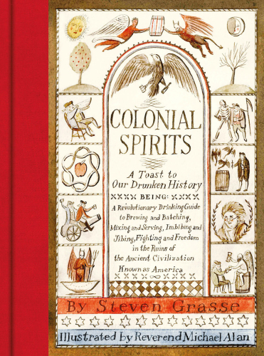 Colonial spirits: a toast to our drunken history