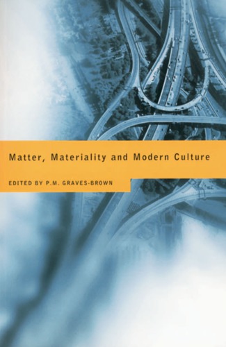 Matter, materiality, and modern culture