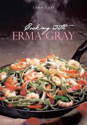 Cooking With Erma Gray