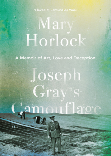 Joseph Gray's camouflage: a memoir of art, love and deception